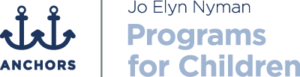 The Jo Elyn Nyman Anchors Programs for Children